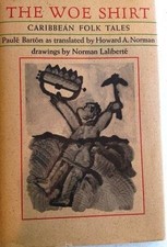 Listing image for THE WOE SHIRT: CARIBBEAN FOLK TALES By Paulei Bartoin *Excellent Condition*