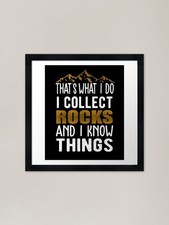 Listing image for Geology Gifts I Collect Rocks Funny Framed Wall Art Poster Canvas Print Picture