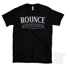 Listing image for ROUNCE THE NAME YOU CAN TRUST T-SHIRT mens & womens novelty family gift idea